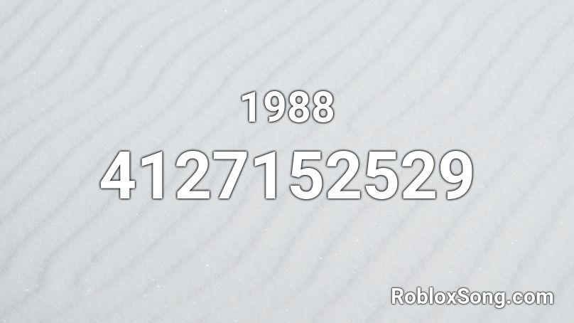 1988 Roblox Id Roblox Music Codes - 1988 roblox logo