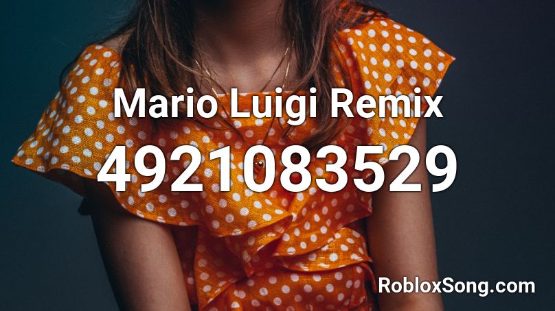 Mario Luigi Remix Roblox ID