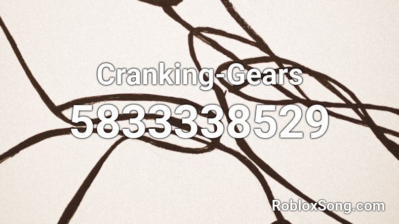 Cranking-Gears Roblox ID