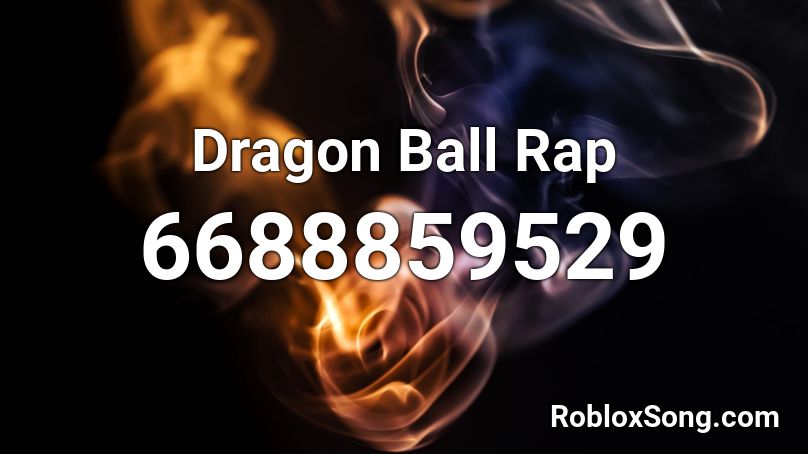 Dragon Ball Rap Roblox ID