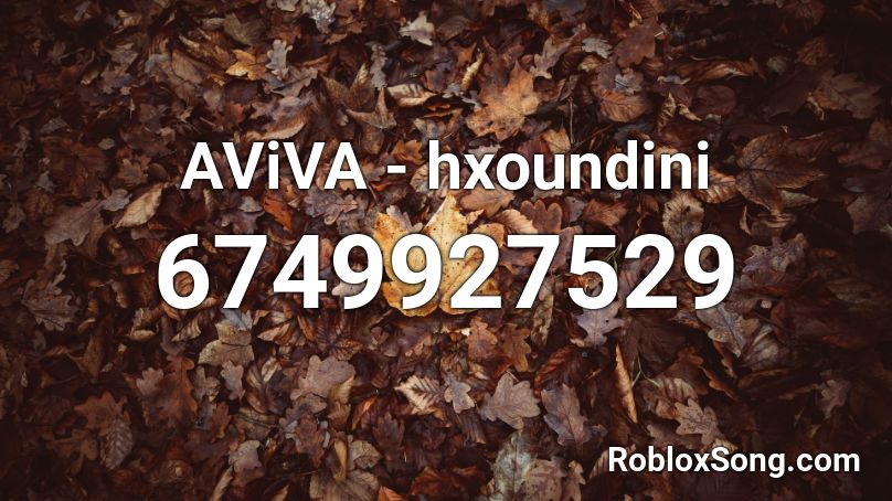 AViVA - hxoundini Roblox ID