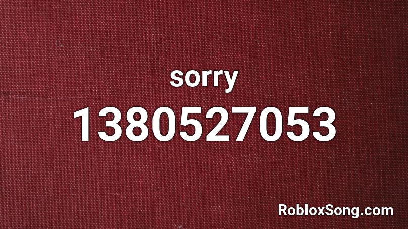 sorry Roblox ID