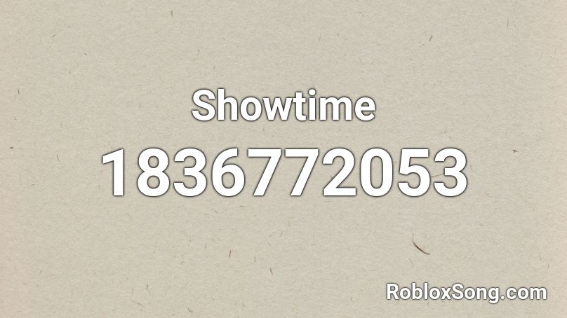 Showtime Roblox ID