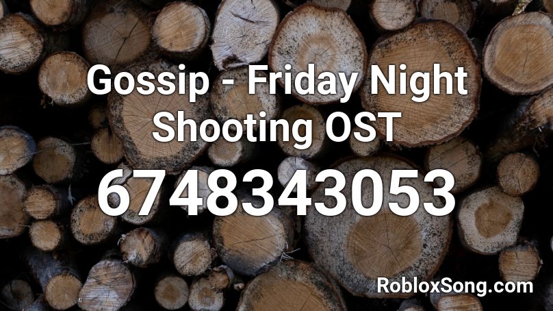 Gossip - Friday Night Shooting OST Roblox ID