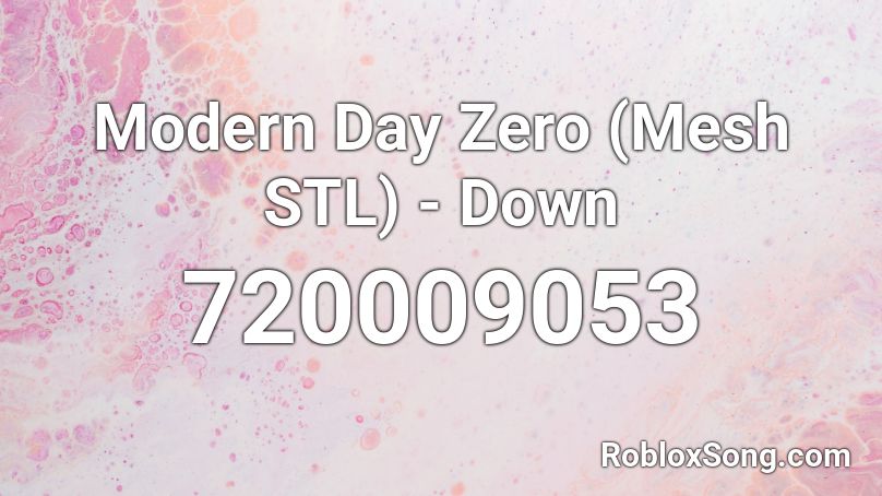 Modern Day Zero Mesh Stl Down Roblox Id Roblox Music Codes - roblox mesh songs