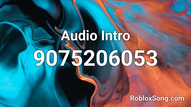 Audio Intro Roblox ID