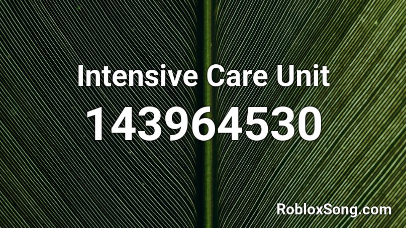 Intensive Care Unit Roblox ID