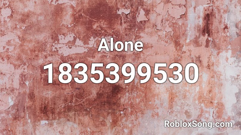 Alone Roblox ID