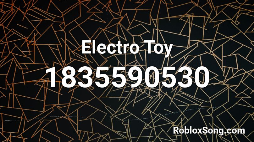 Electro Toy Roblox ID