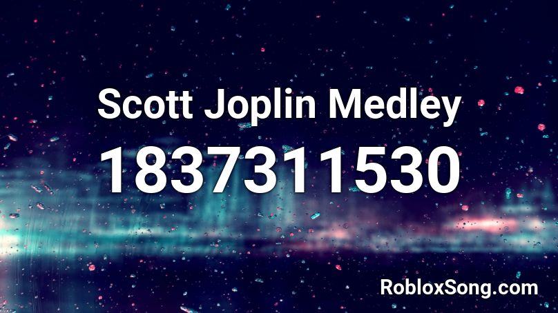 Scott Joplin Medley Roblox ID