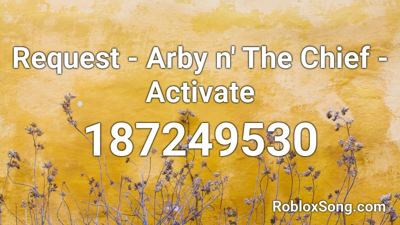 Request - Arby n' The Chief - Activate Roblox ID