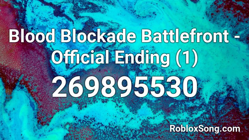 Blood Blockade Battlefront - Official Ending (1) Roblox ID