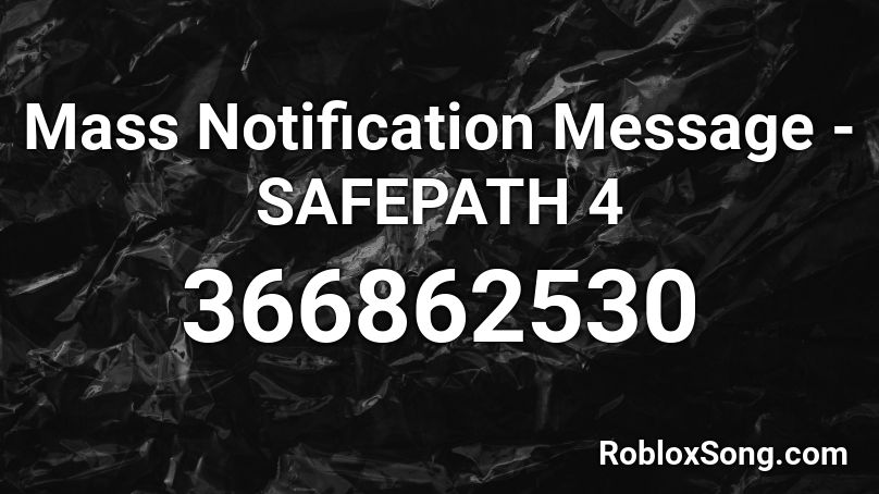 Mass Notification Message - SAFEPATH 4 Roblox ID