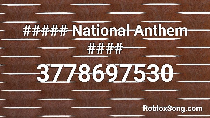 ##### National Anthem #### Roblox ID
