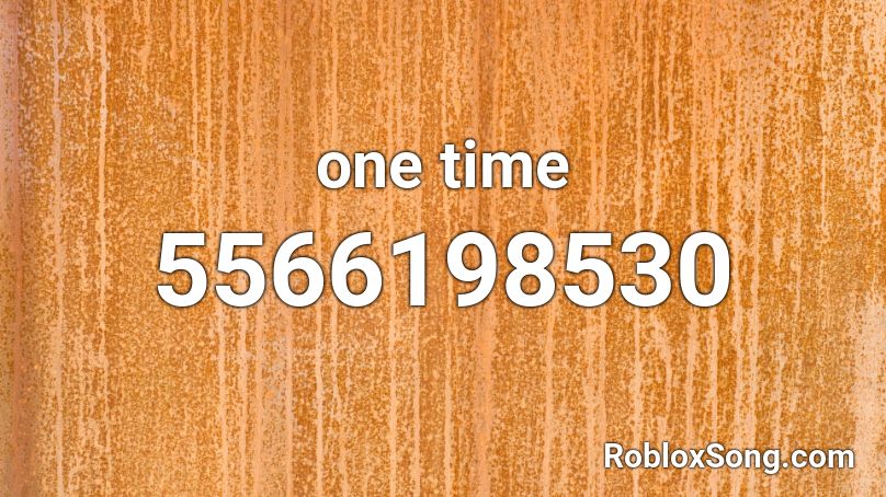 one time Roblox ID