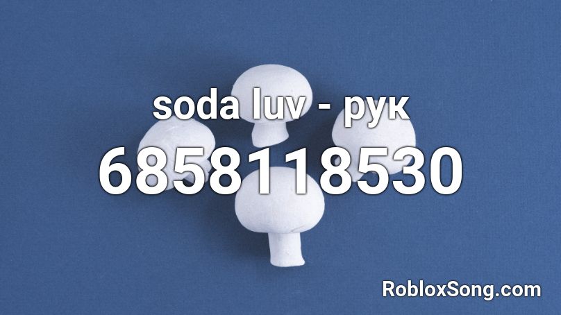 soda luv -  рук Roblox ID
