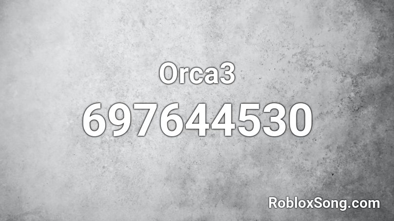 Orca3 Roblox ID