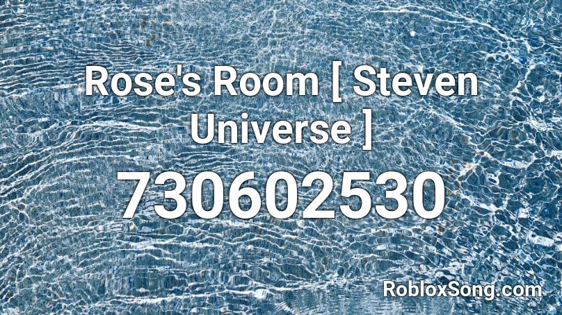 Rose's Room [ Steven Universe ] Roblox ID