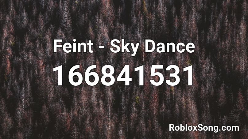 Feint - Sky Dance Roblox ID