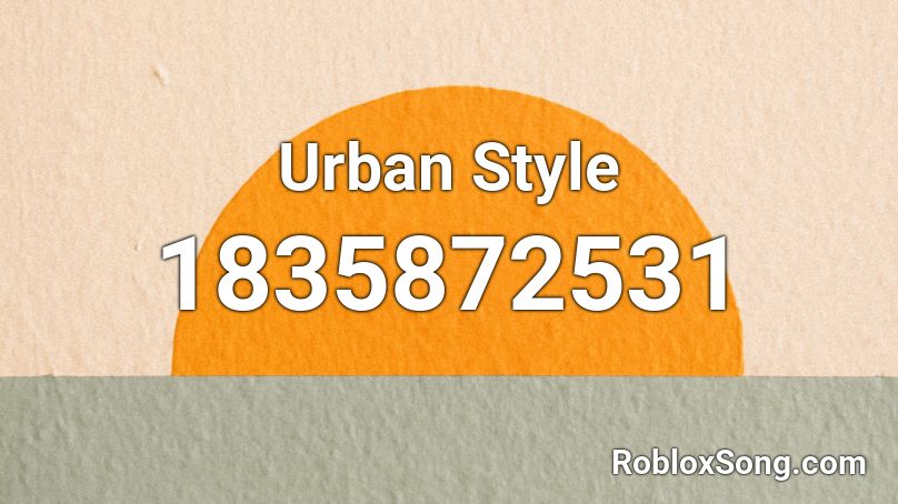 Urban Style Roblox ID