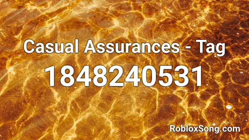 Casual Assurances - Tag Roblox ID