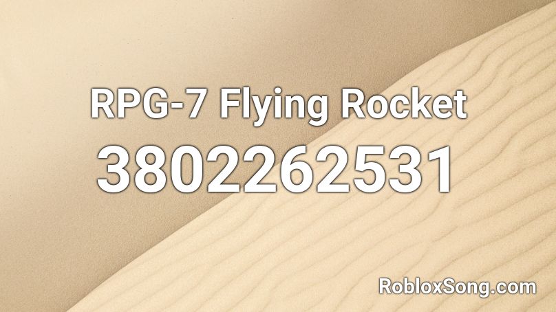 RPG-7 Flying Rocket Roblox ID