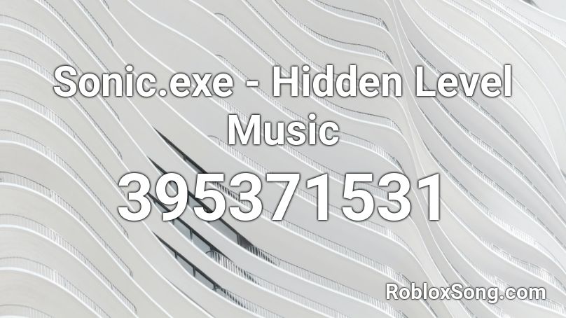 Sonic.exe - Hidden Level Music Roblox ID