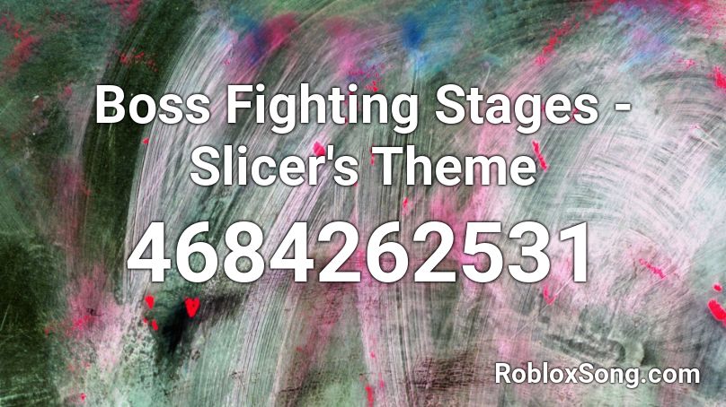 Boss Fighting Stages - Slicer's Theme Roblox ID