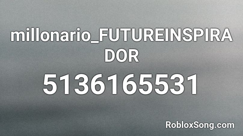 millonario_FUTUREINSPIRADOR Roblox ID