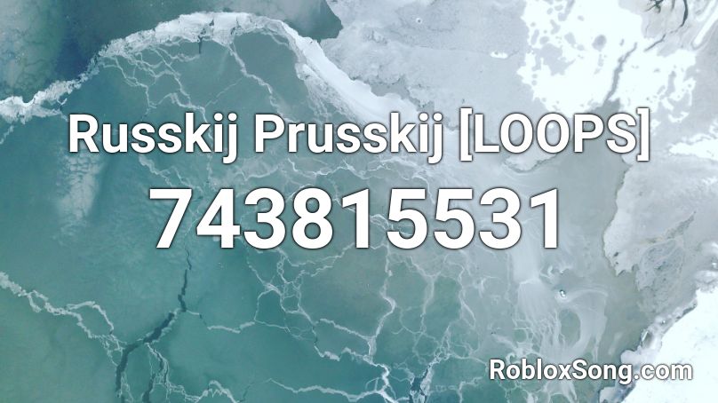 Russkij Prusskij [LOOPS] Roblox ID
