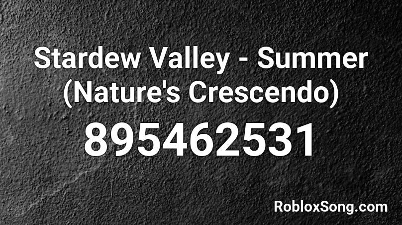 Stardew Valley - Summer (Nature's Crescendo) Roblox ID