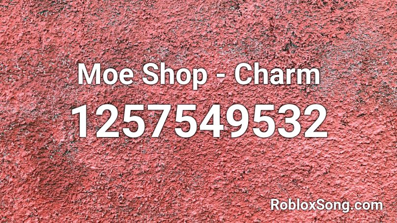 Moe Shop - Charm Roblox ID