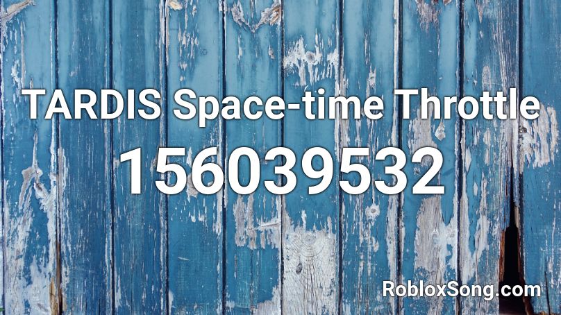 TARDIS Space-time Throttle Roblox ID