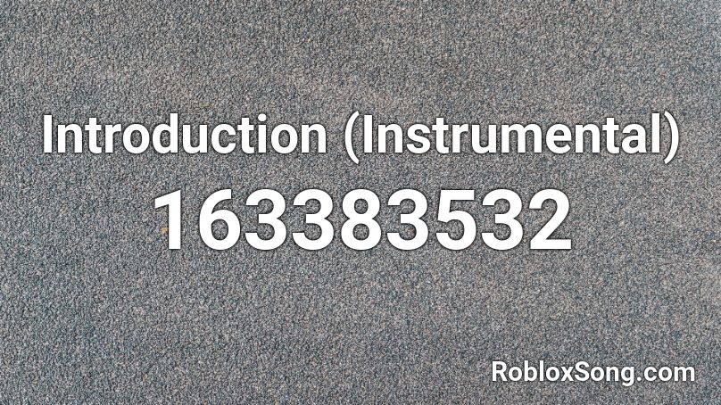 Introduction (Instrumental) Roblox ID