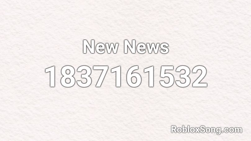 New News Roblox ID