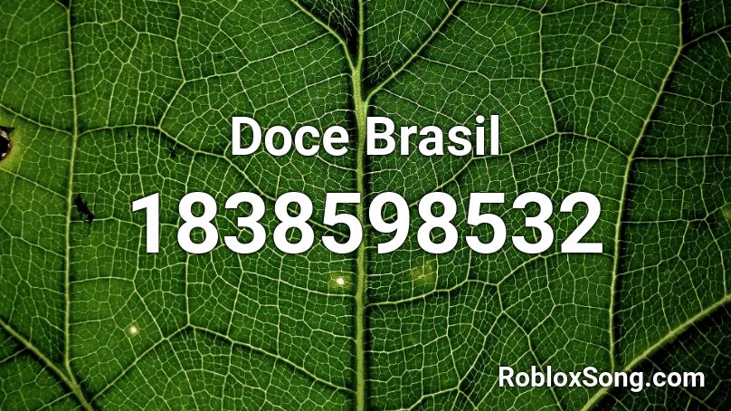 Doce Brasil Roblox ID