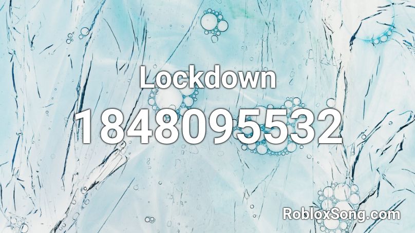 Lockdown Roblox ID