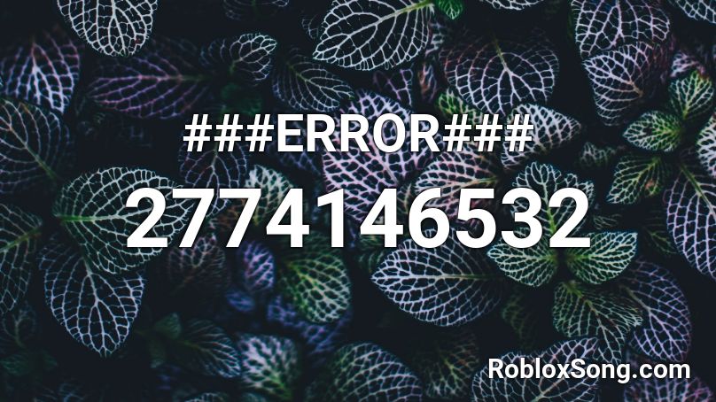 ###ERROR### Roblox ID