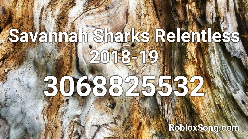 Savannah Sharks Relentless 2018-19 Roblox ID