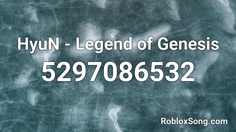 HyuN - Legend of Genesis Roblox ID