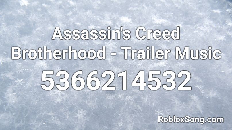 Assassin's Creed Brotherhood - Trailer Music Roblox ID