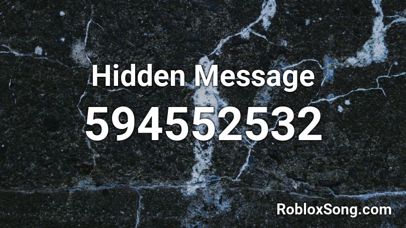  Hidden Message  Roblox ID