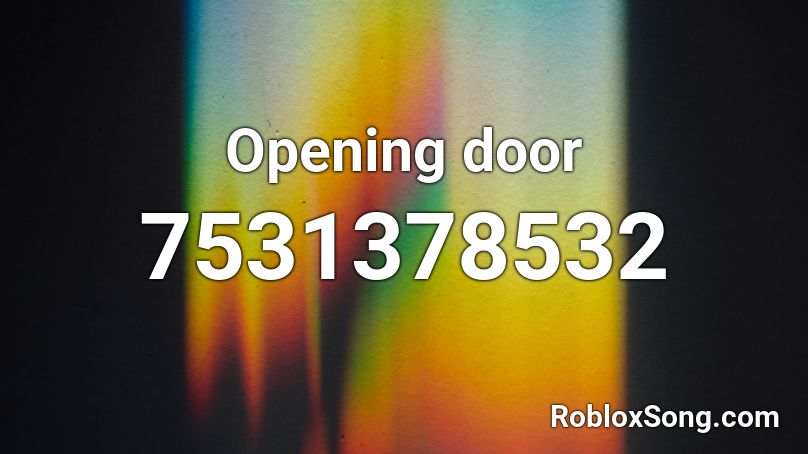 Opening door Roblox ID