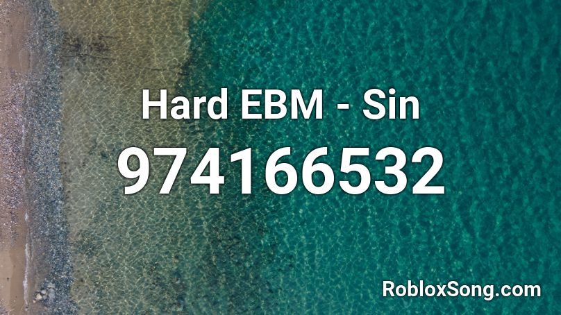 Hard EBM - Sin Roblox ID