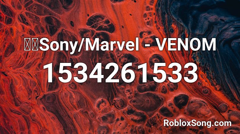 🔊】Sony/Marvel - VENOM Roblox ID