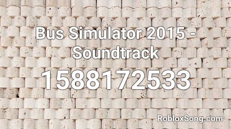 Bus Simulator 2015 - Soundtrack Roblox ID