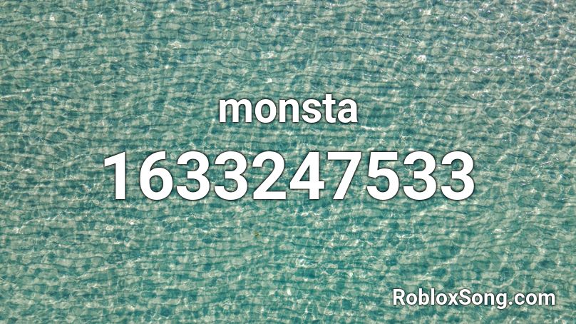 monsta Roblox ID