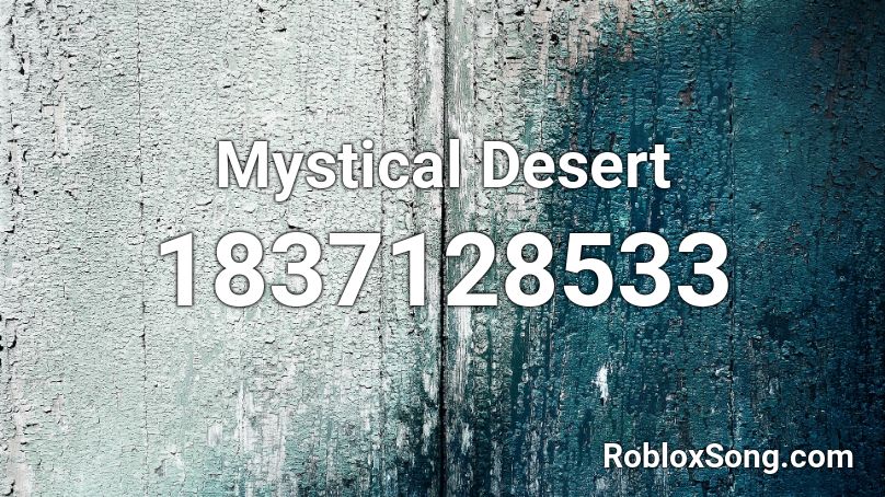 Mystical Desert Roblox ID