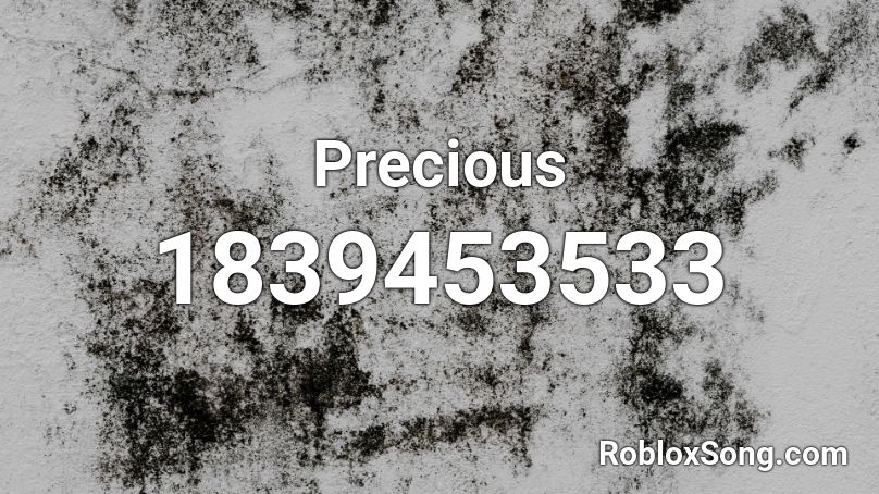 Precious Roblox ID