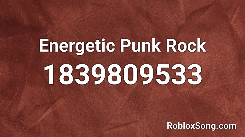 Energetic Punk Rock Roblox Id Roblox Music Codes - punk rock roblox id